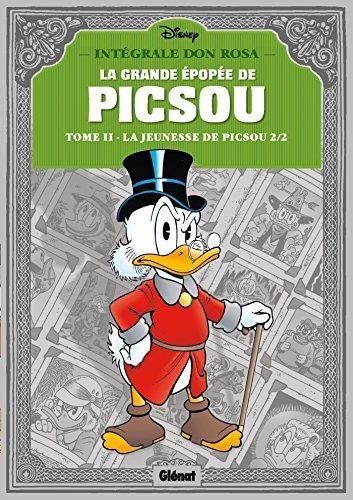 Grande épopée de Picsou (La) T.02 : La jeunesse de Piscou