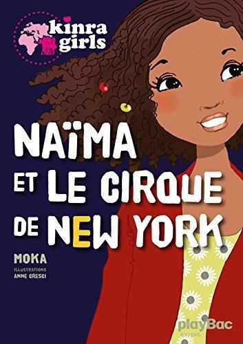 Kinra girls: Naïma et le cirque de new york