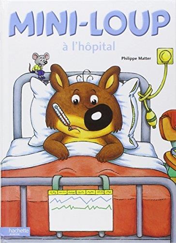 Mini-Loup T11 : Mini-Loup à l'hôpital